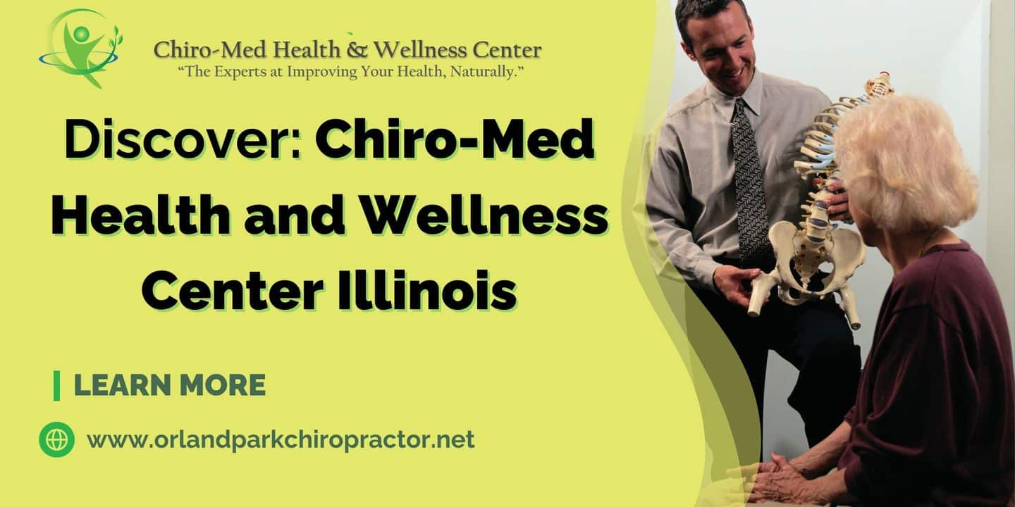 Chiro-Med Health and Wellness Center Illinois