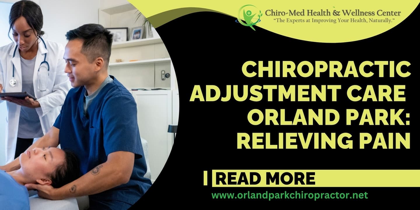 Chiropractic adjustment care Orland Park